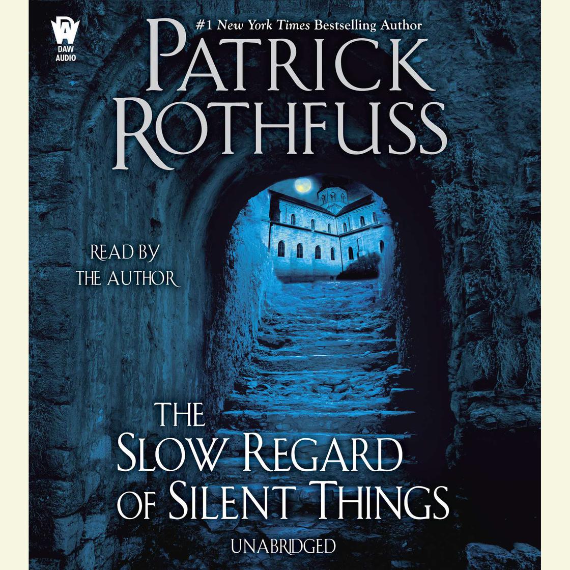 The Slow Regard of Silent Things Audiobook - Patrick Rothfuss (Kingkiller Chronicle)  