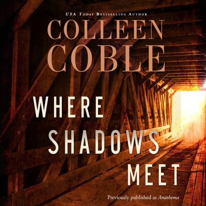 Colleen Coble - Where Shadows Meet Audiobook  