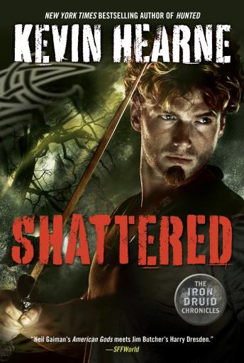 Shattered Audiobook - Kevin Hearne  