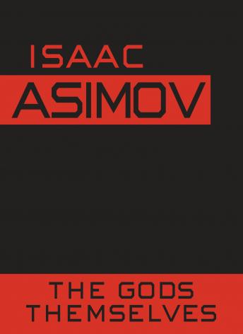 The Gods Themselves Audiobook - Isaac Asimov  