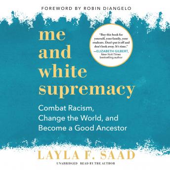 Layla Saad - Me And White Supremacy Audiobook  