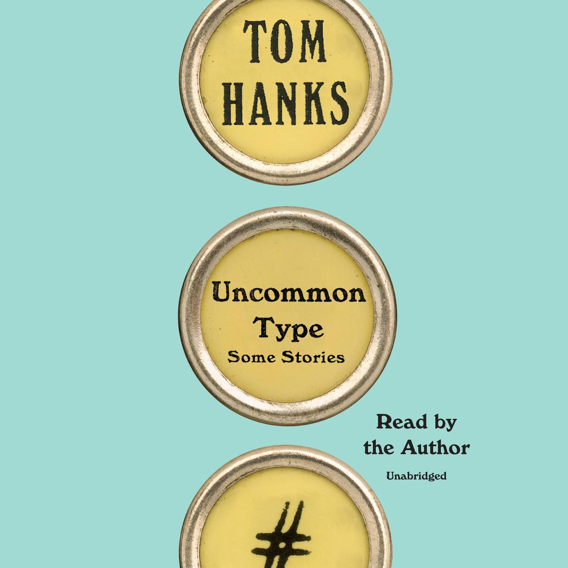 Tom Hanks - Uncommon Type Audiobook  