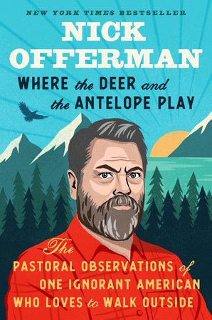 Nick Offerman - Where the Deer And the Antelope Play Audiobook  