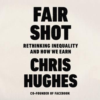 Chris Hughes - Fair Shot Audiobook  