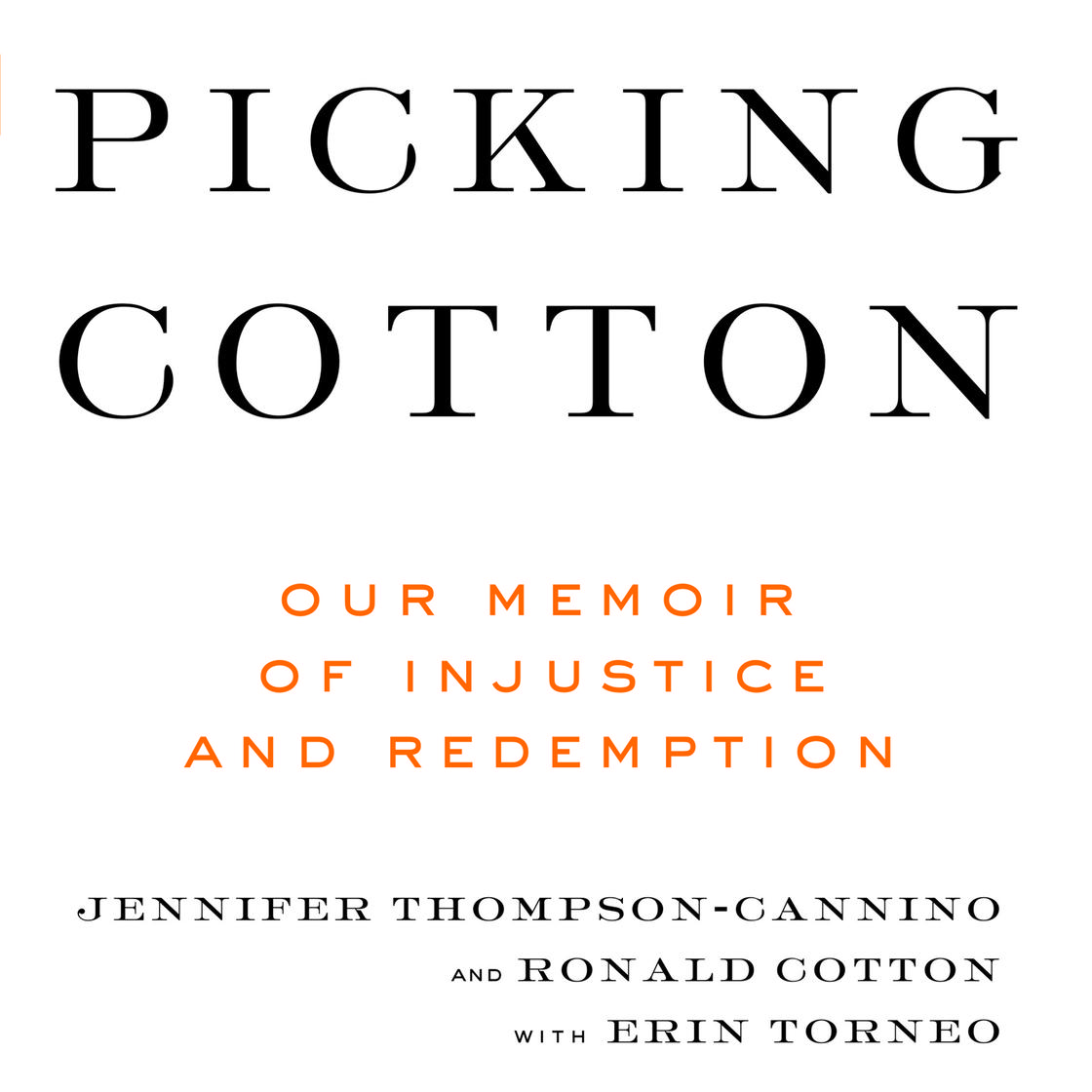 Jennifer Thompson-Cannino - Picking Cotton Audiobook  