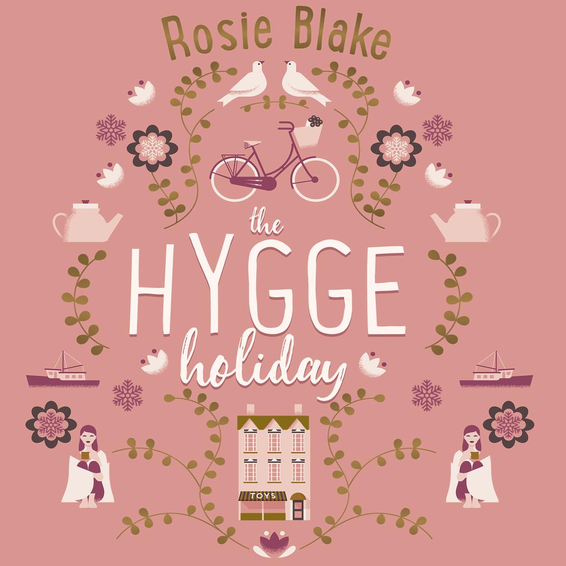 Rosie Blake - The Hygge Holiday Audiobook  