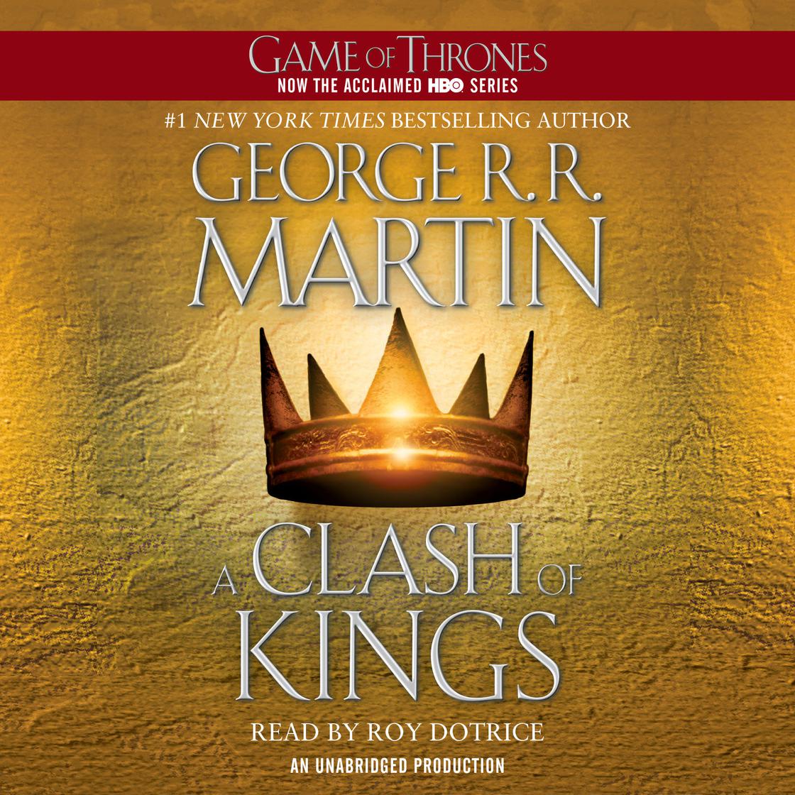 A Clash of Kings Audiobook by George R. R. Martin  