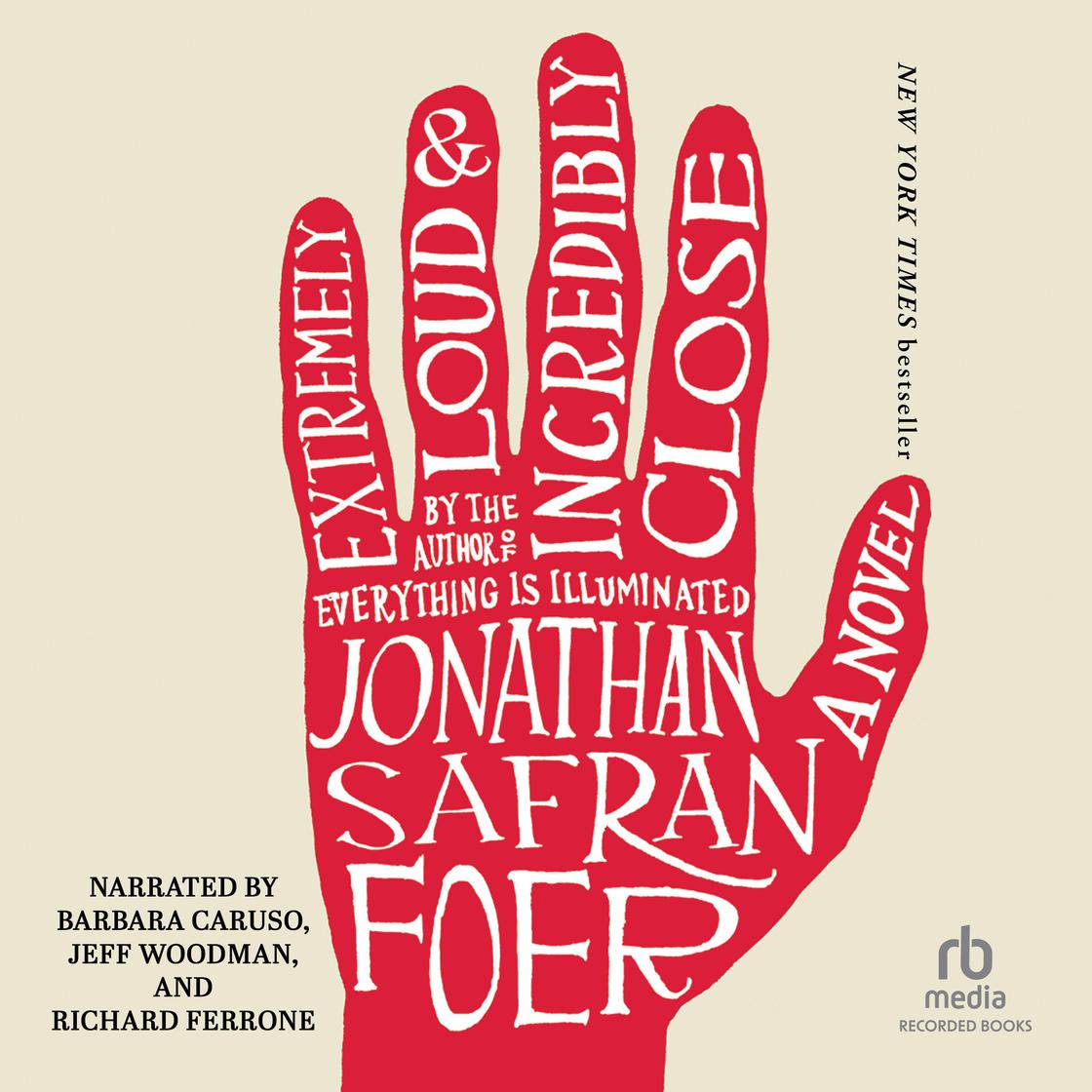 Jonathan Safran Foer - Extremely Loud And Incredibly Close Audiobook  