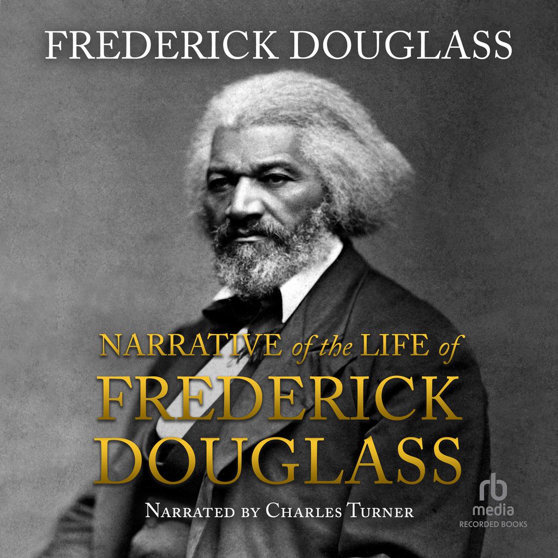 Frederick Douglass - Narrative of the Life of Frederick Douglass Audiobook  