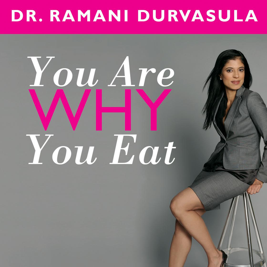 Ramani Durvasula - You Are Why You Eat Audiobook  