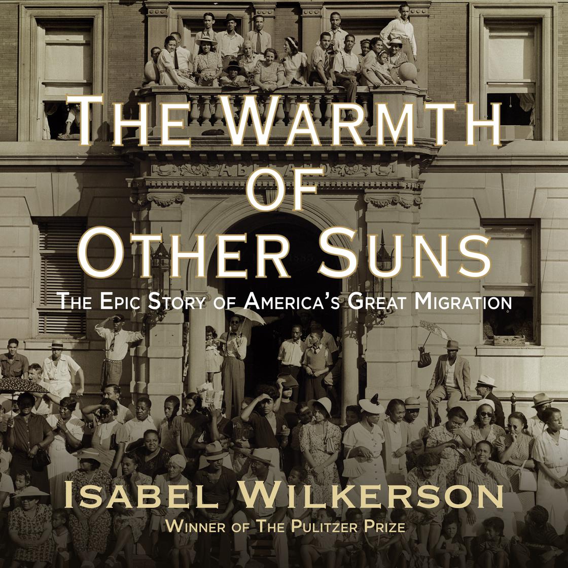 Isabel Wilkerson - The Warmth of Other Suns Audiobook  