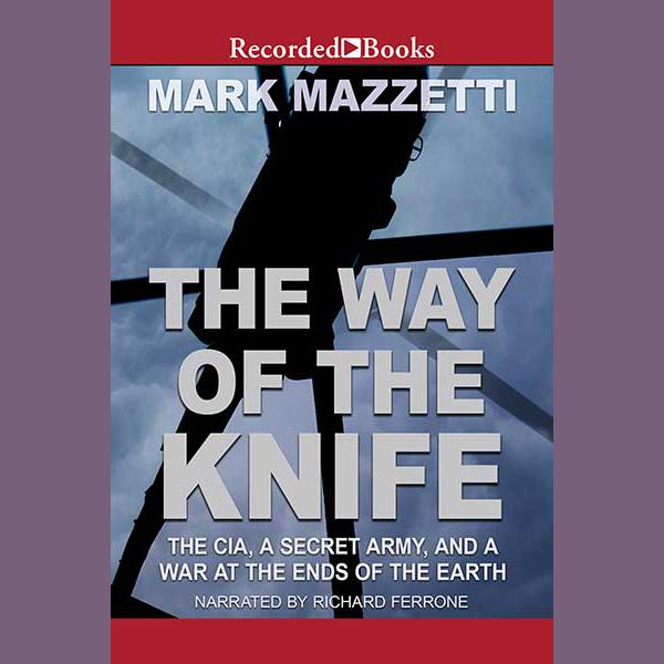 Mark Mazzetti - The Way of the Knife Audiobook  