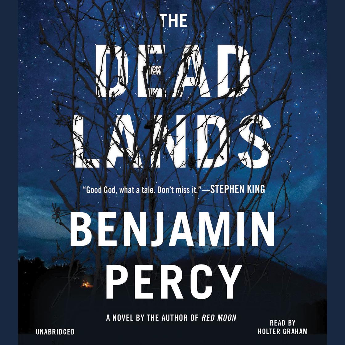 Benjamin Percy - The Dead Lands Audiobook  