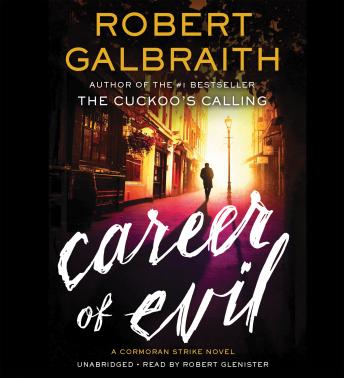 Career of Evil Audiobook - Robert Galbraith (A Cormoran Strike Novel)  