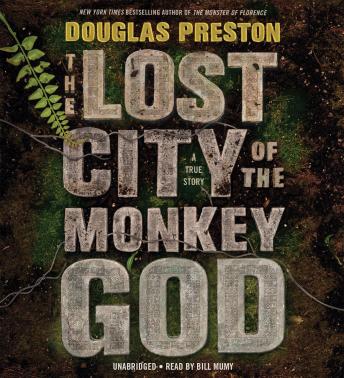 Douglas Preston - The Lost City of the Monkey God Audiobook  