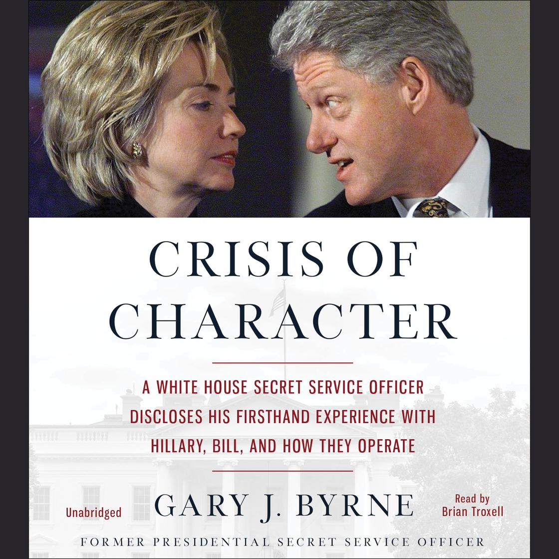 Gary J. Byrne - Crisis of Character Audiobook  