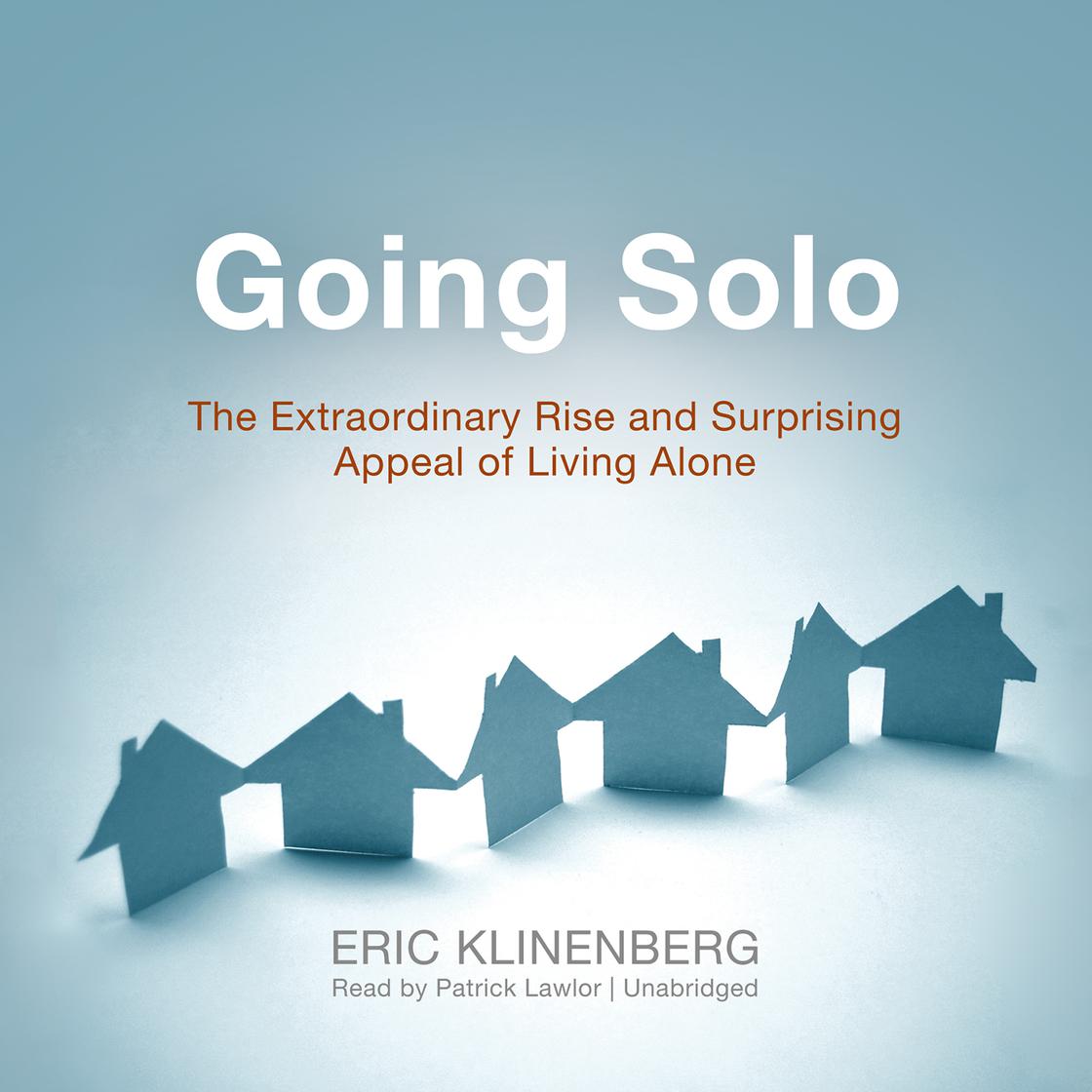 Eric Klinenberg - Going Solo Audiobook  