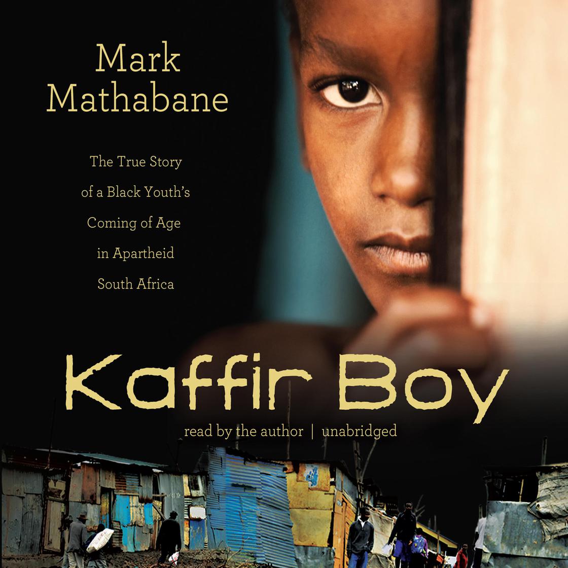 Mark Mathabane - Kaffir Boy Audiobook  