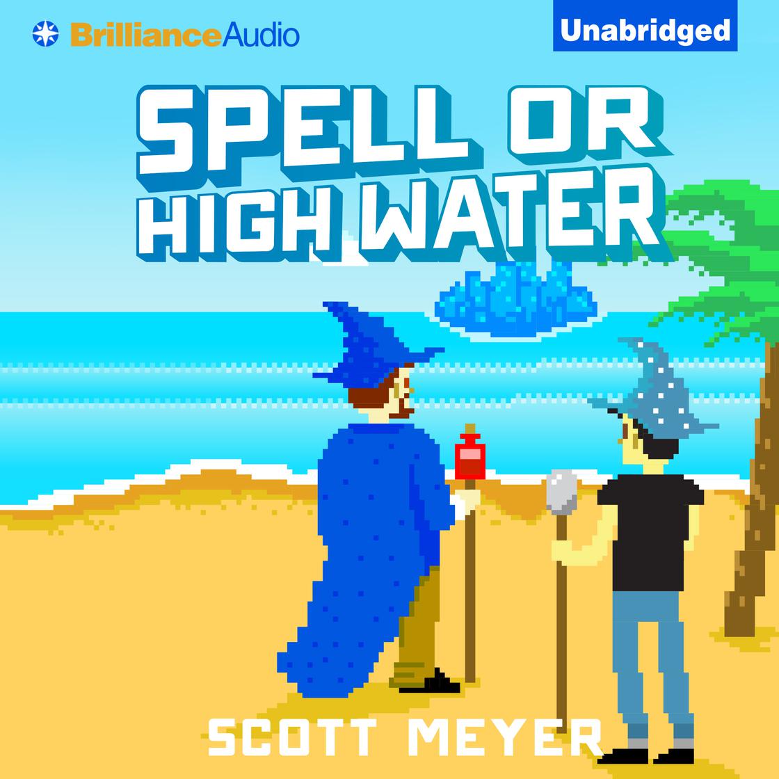 Scott Meyer - Spell Or High Water Audiobook  