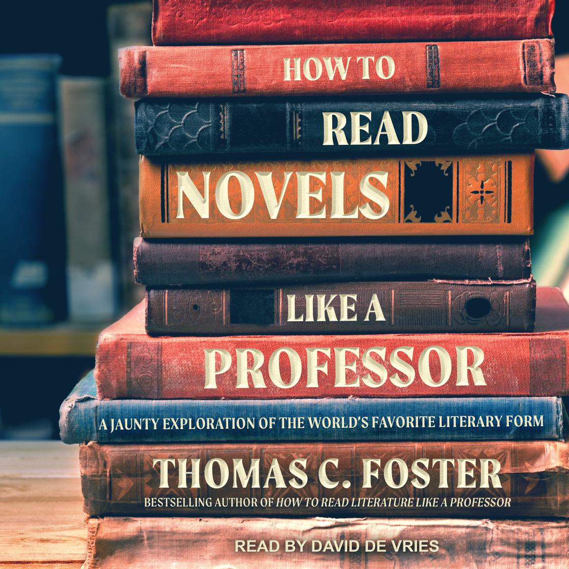 Thomas C Foster - How to Read Literature Like a Professor Audiobook  