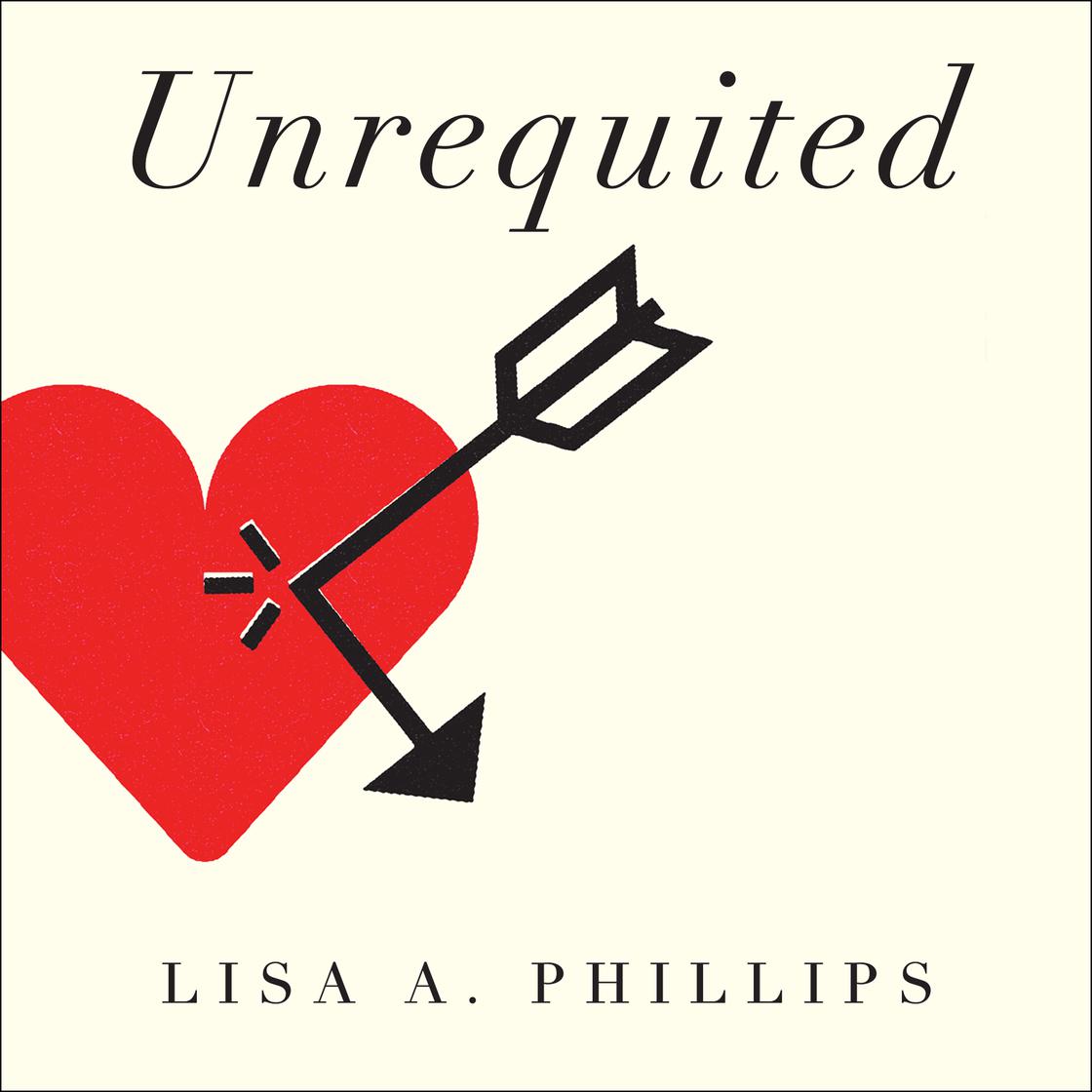 Lisa A. Phillips - Unrequited Audiobook  