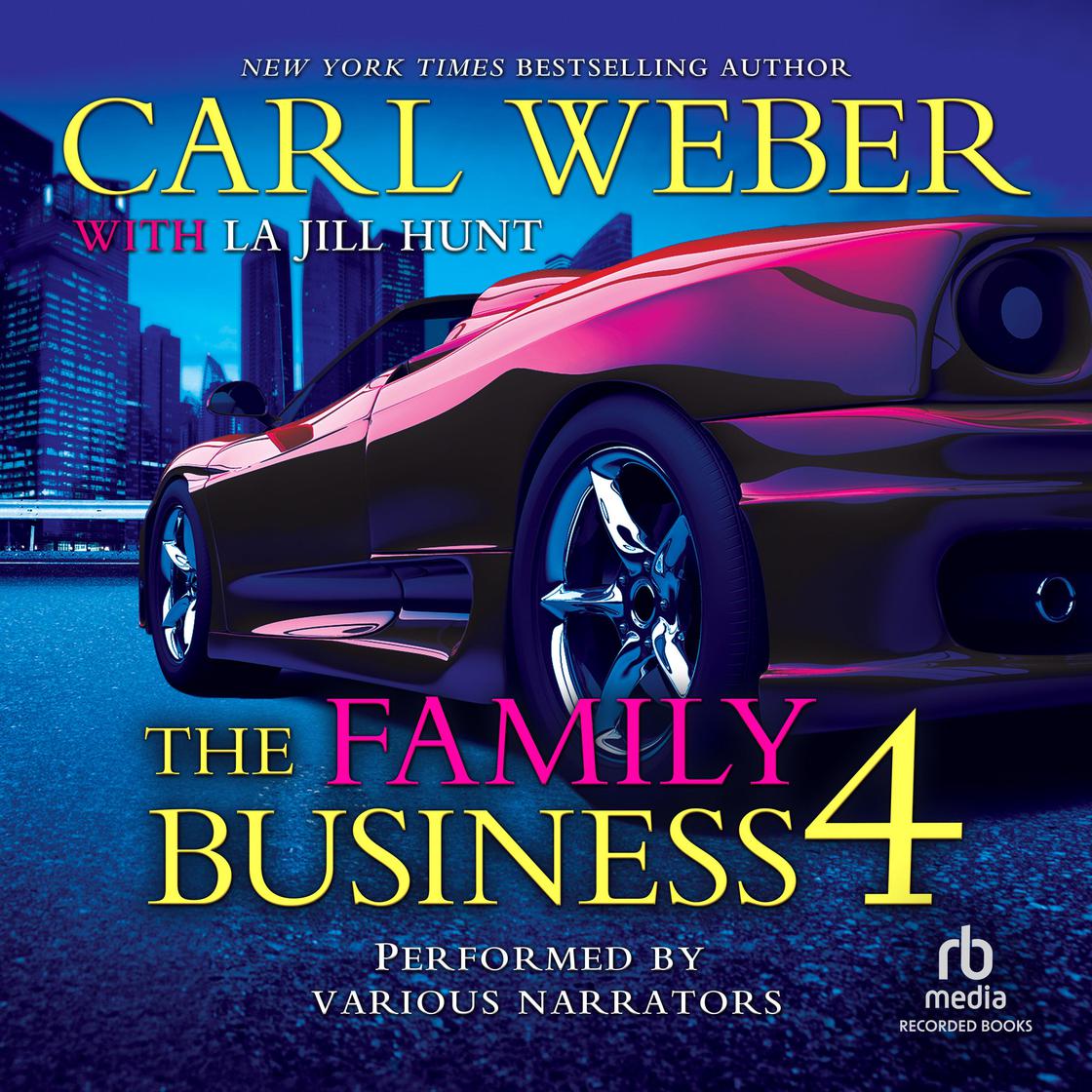 Carl Weber - The Family Business 4 Audiobook  