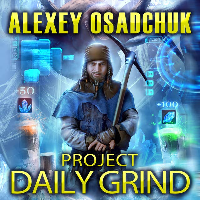 Project Daily Grind Audiobook - Alexey Osadchuk  