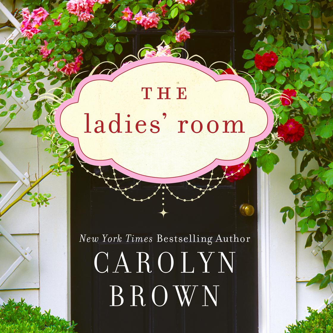 Carolyn Brown - The Ladies' Room Audiobook  