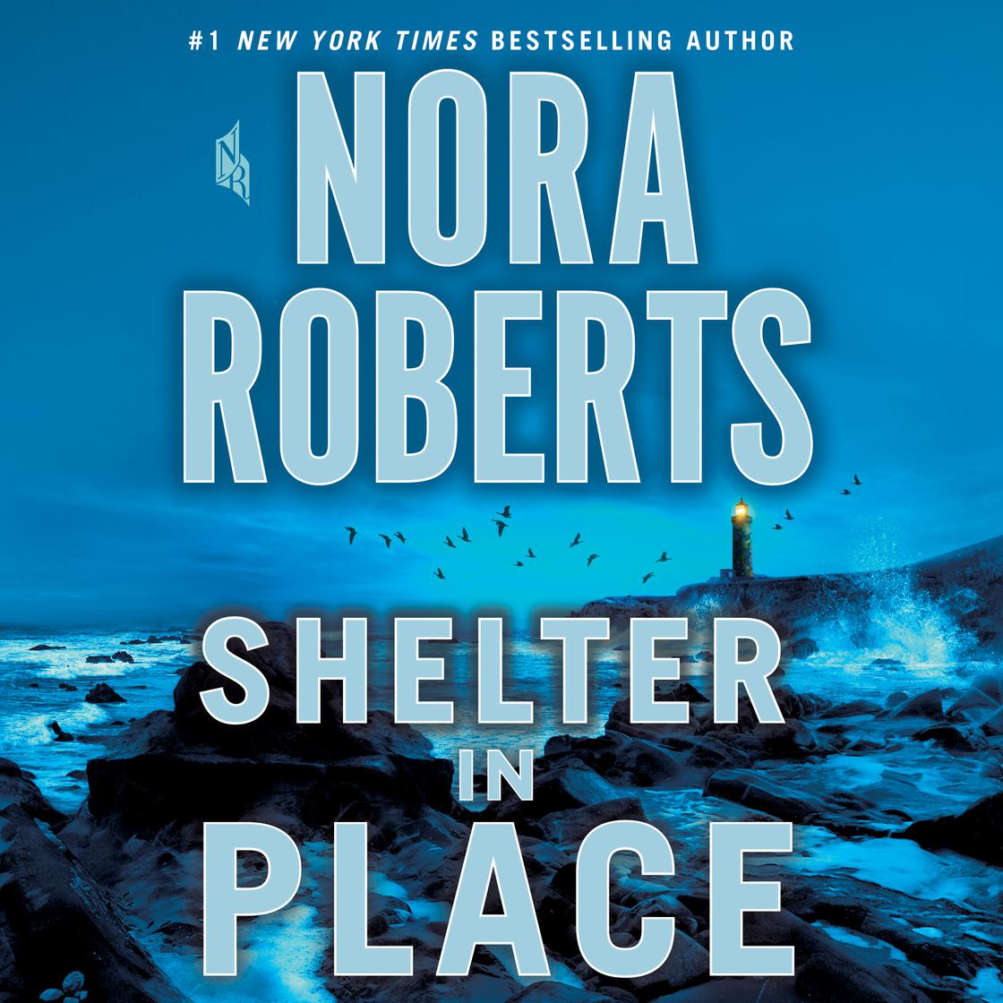 Nora Roberts - Shelter in Place Audiobook  