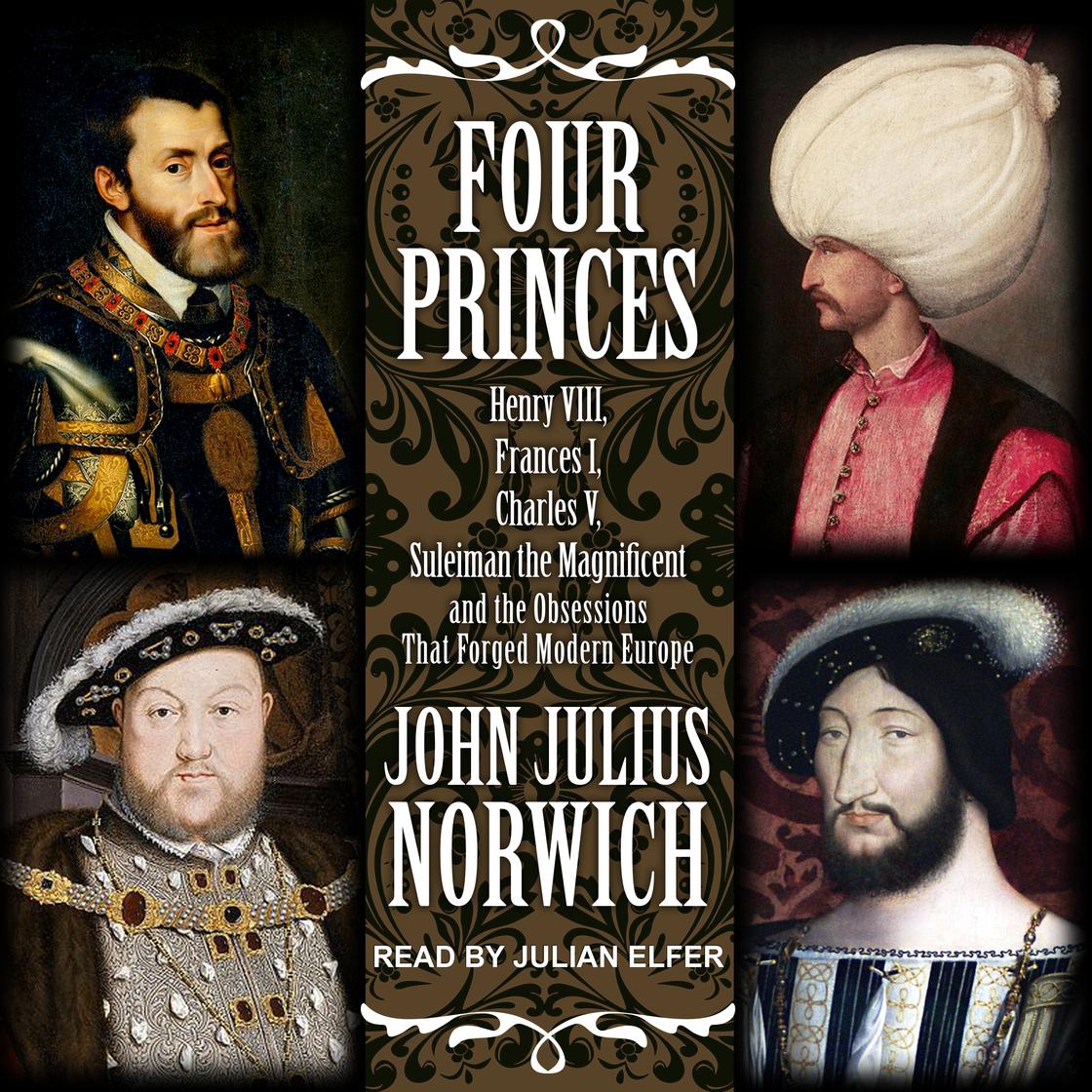 John Julius Norwich - Four Princes Audiobook  