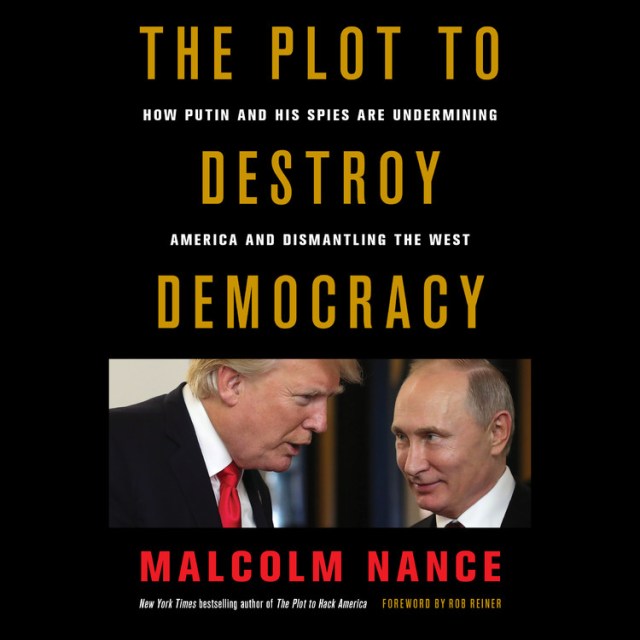 Malcolm Nance - The Plot to Destroy Democracy Audiobook  