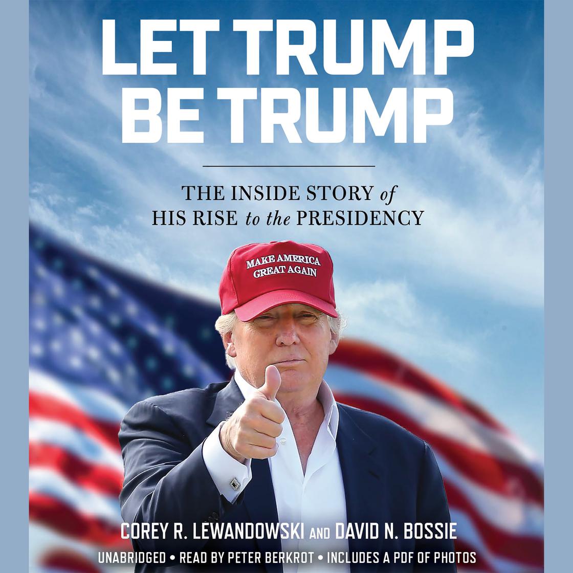 Corey R. Lewandowski - Let Trump Be Trump Audiobook  