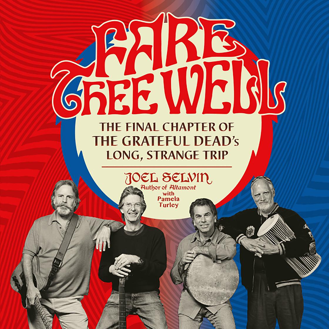 Joel Selvin - Fare Thee Well Audiobook  