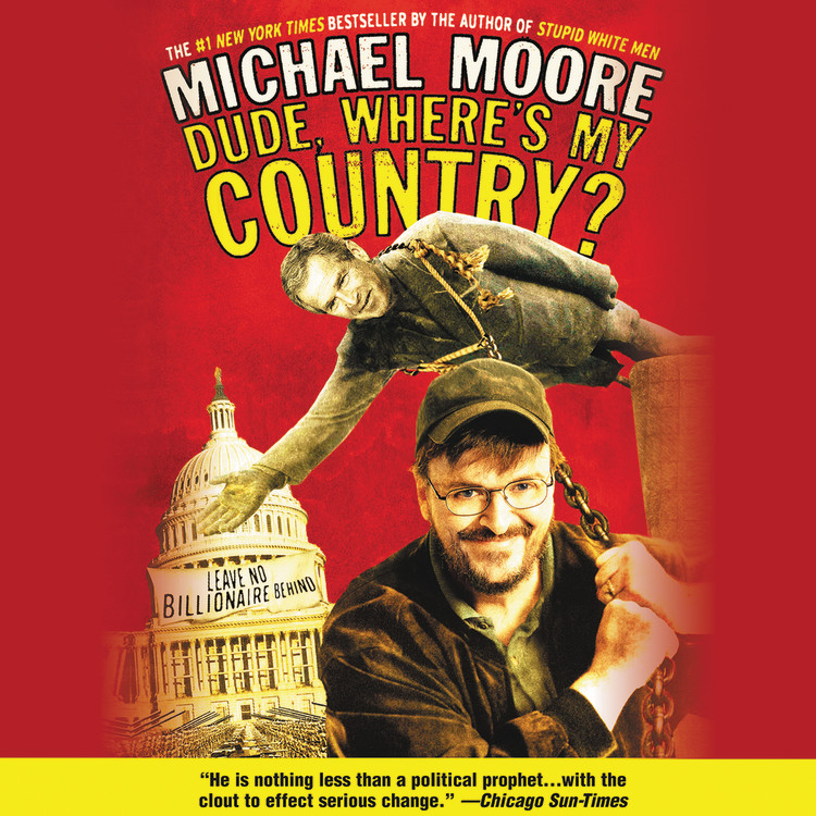 Michael Moore - Dude, Where'S My Country? Audiobook  