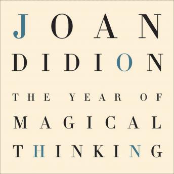 Joan Didion - The Year of Magical Thinking Audiobook  