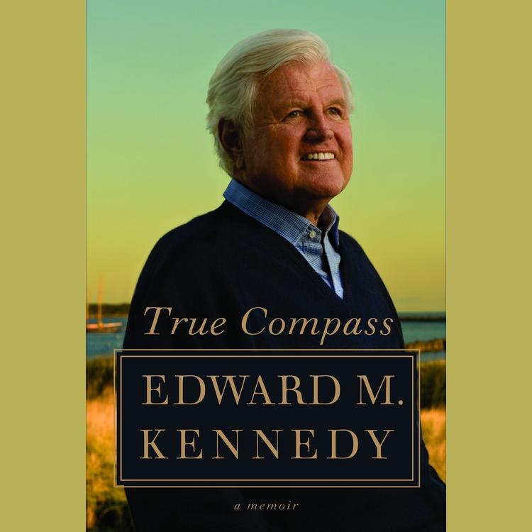 Edward M. Kennedy - True Compass Audiobook  