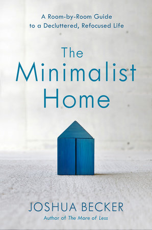 Joshua Becker - The Minimalist Home Audiobook: Simplify Life