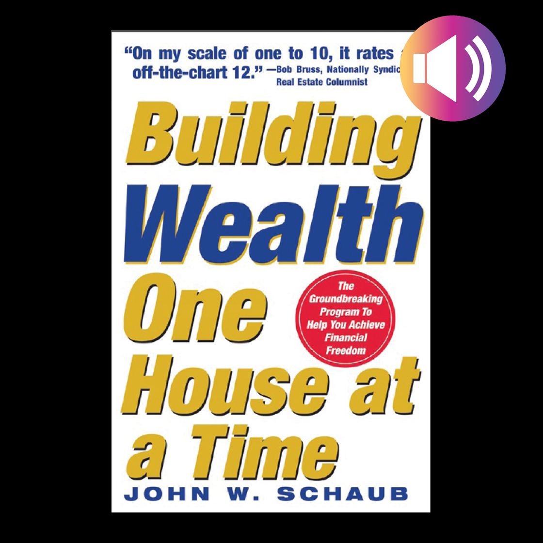 John Schaub - Building Wealth One House at a Time Audiobook  