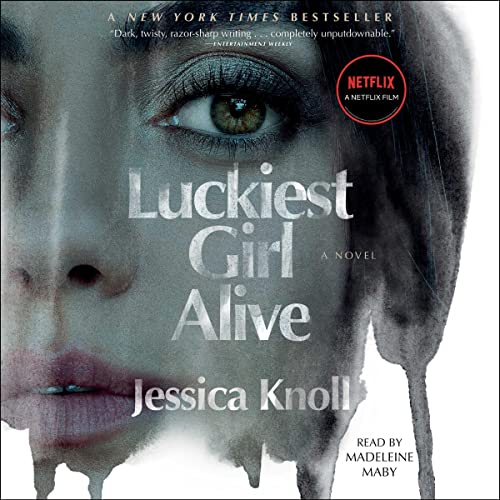 Jessica Knoll - Luckiest Girl Alive Audiobook  