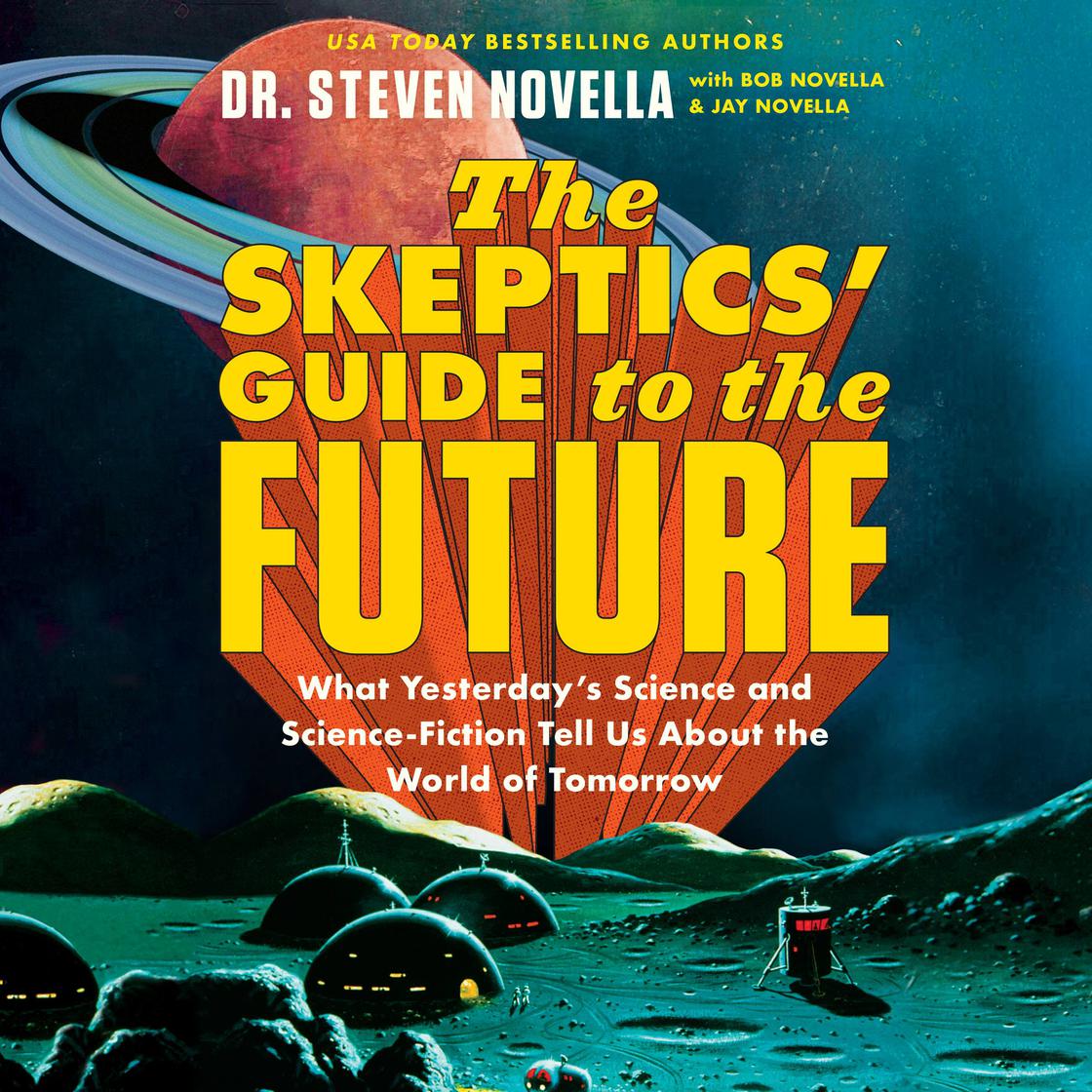 Steven Novella - The Skeptics' Guide to the Universe Audiobook  