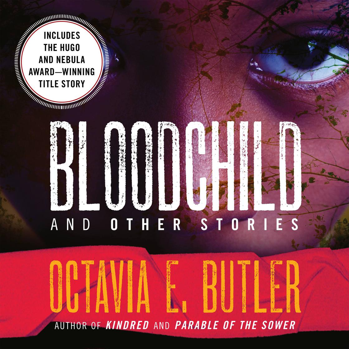 Octavia E. Butler - Bloodchild And Other Stories Audiobook  