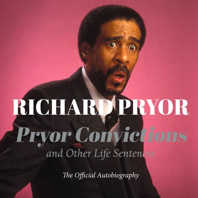 Richard Pryor - Pryor Convictions Audiobook  