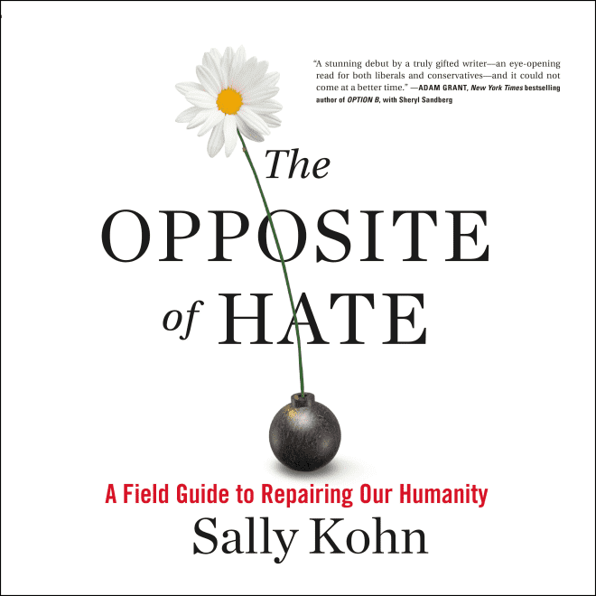 Sally Kohn - The Opposite of Hate Audiobook  