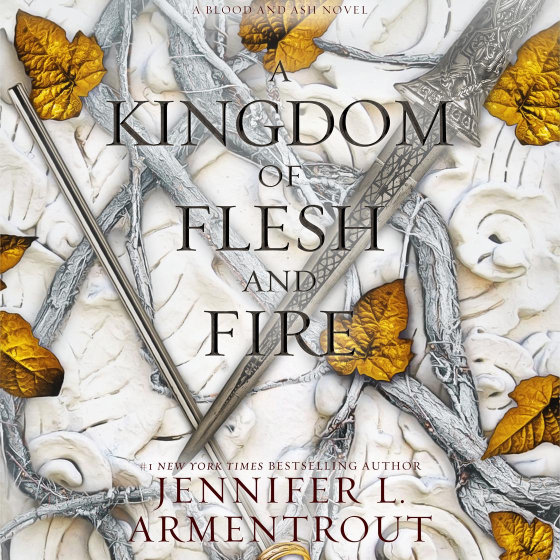 Jennifer L. Armentrout - A Kingdom of Flesh And Fire Audiobook  