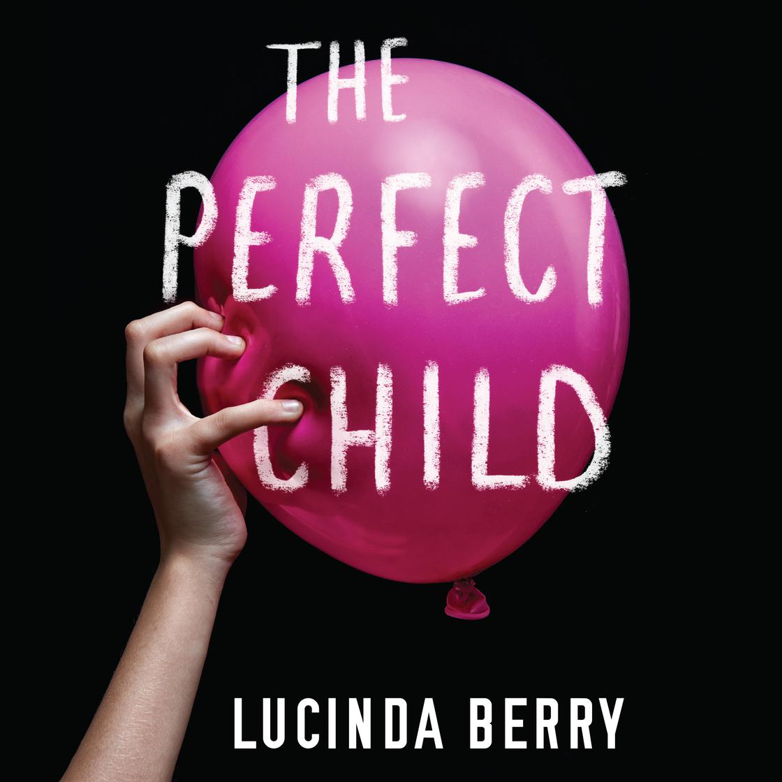 Lucinda Berry - The Perfect Child Audiobook  