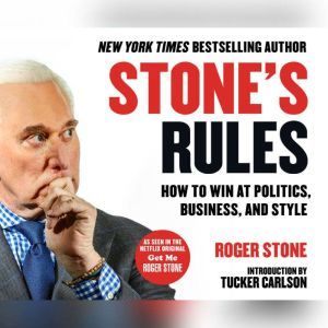 Roger Stone - Stone'S Rules Audiobook  