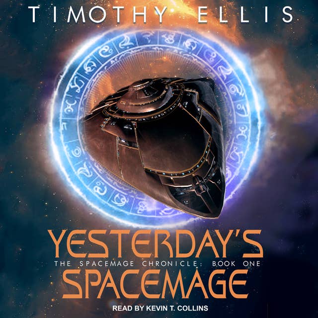 Timothy Ellis - Yesterday'S Spacemage Audiobook  