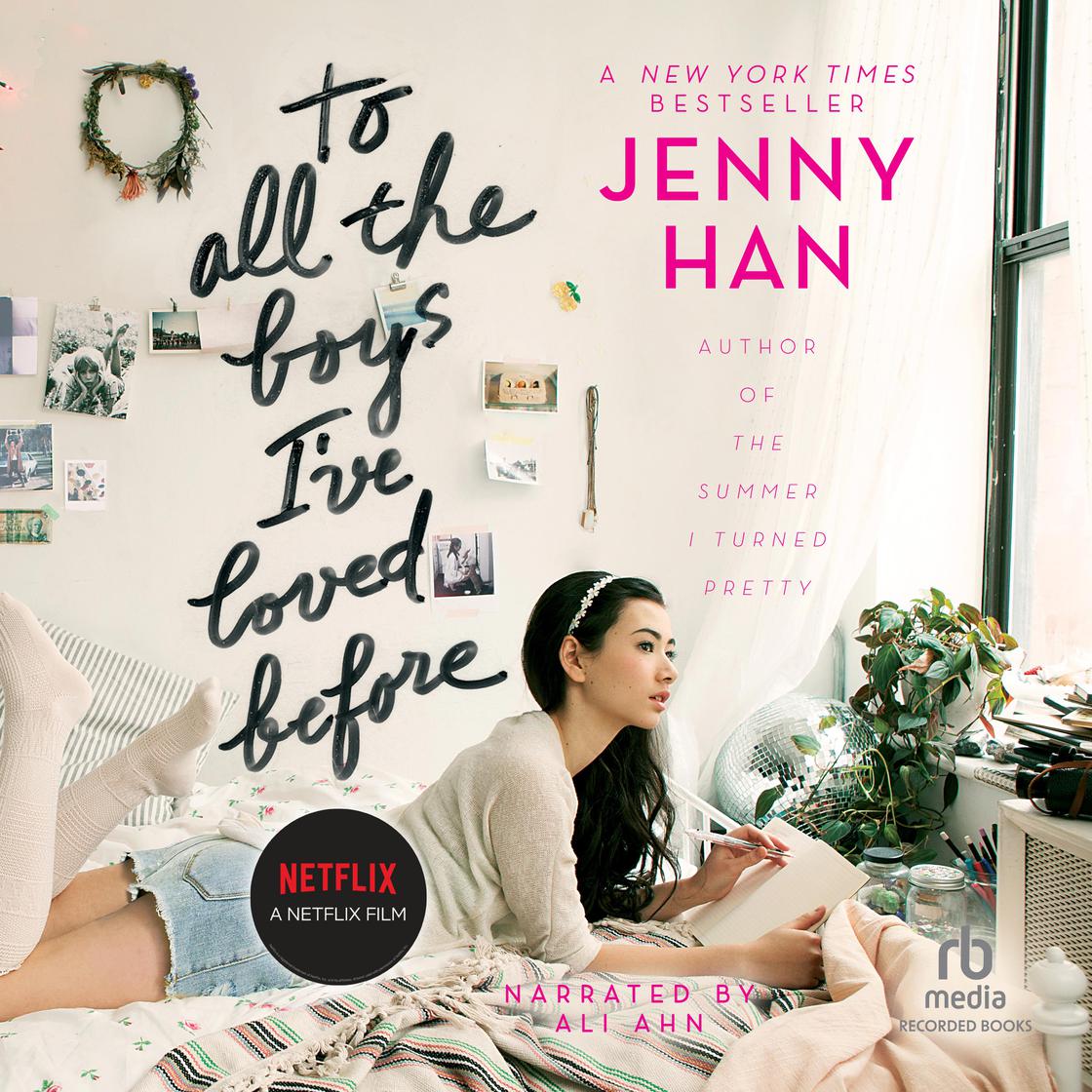 Jenny Han - To All the Boys I'Ve Loved Before Audiobook  