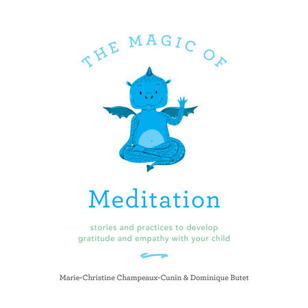 Marie Champeaux-Cunin - The Magic of Meditation Audiobook  