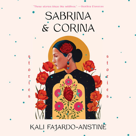 Kali Fajardo-Anstine - Sabrina &Amp; Corina Audiobook  